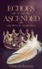 [Echoes of the Ascended 01] • Echoes of the Ascended
